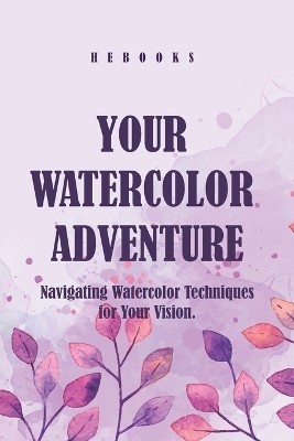 Book cover for Your Watercolor Adventure