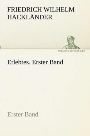 Cover of Erlebtes. Erster Band
