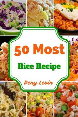 Book cover for 50 Most Rice Recipe