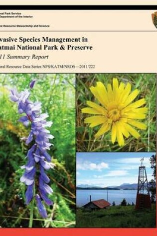 Cover of Invasive Species Management in Katmai National Park and Preserve