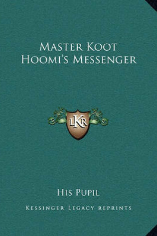 Cover of Master Koot Hoomi's Messenger