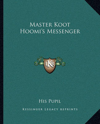 Book cover for Master Koot Hoomi's Messenger