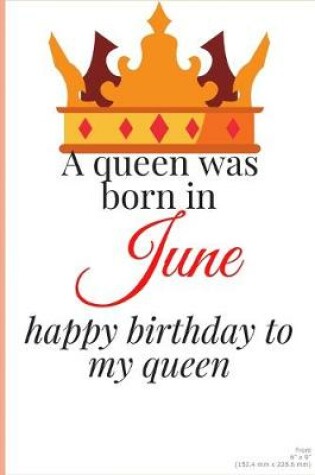 Cover of happy birthday to my queen born in June