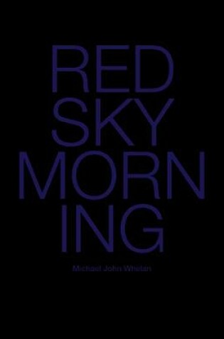 Cover of Michael John Whelan: Red Sky Morning