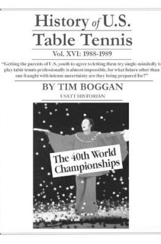 Cover of History of U.S. Table Tennis Volume 16