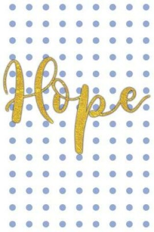 Cover of Hope. White and Blue Polka Dot Background