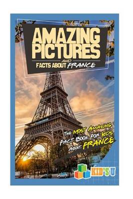 Book cover for Amazing Pictures and Facts about France (Booklet)