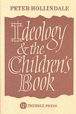Book cover for Ideology and the Children's Book