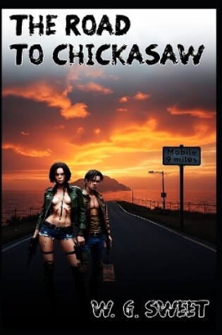 Cover of The Road to Chickasaw