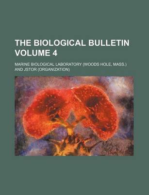 Book cover for The Biological Bulletin Volume 4