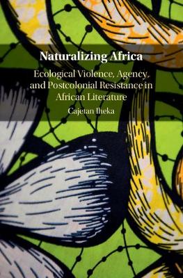Book cover for Naturalizing Africa