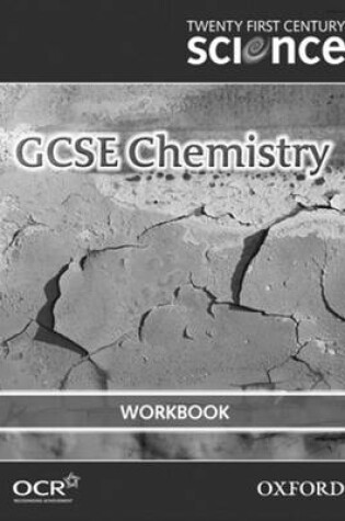 Cover of Twenty First Century Science: GCSE Chemistry Workbook