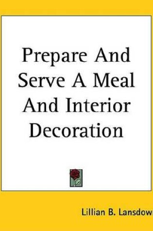 Cover of Prepare and Serve a Meal and Interior Decoration