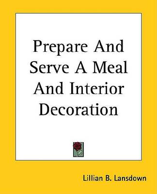Cover of Prepare and Serve a Meal and Interior Decoration