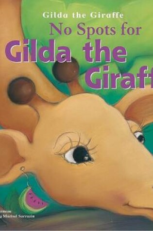 Cover of No Spots for Gilda the Giraffe
