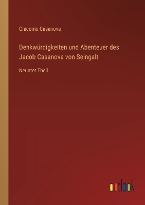 Book cover for Denkwürdigkeiten und Abenteuer des Jacob Casanova von Seingalt