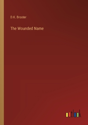Book cover for The Wounded Name