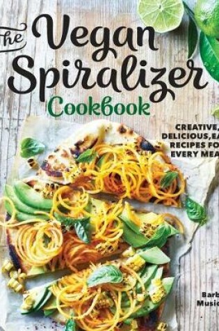 Cover of The Vegan Spiralizer Cookbook