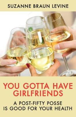 Book cover for You Gotta Have Girlfriends