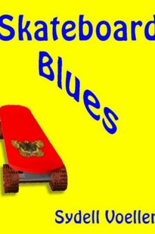 Cover of Skateboard Blues