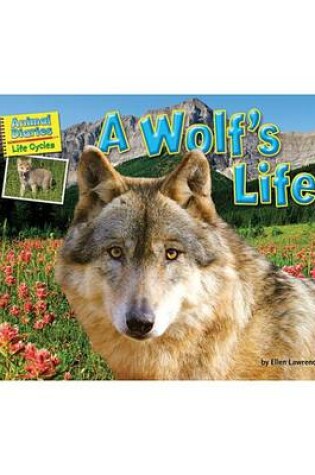 Cover of A Wolf's Life