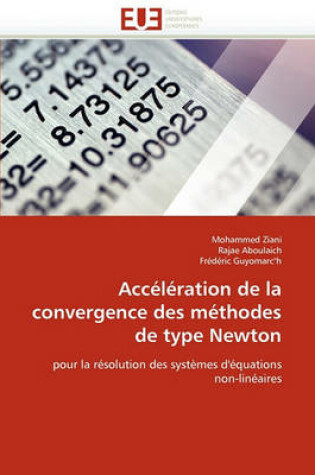 Cover of Acc l ration de la Convergence Des M thodes de Type Newton