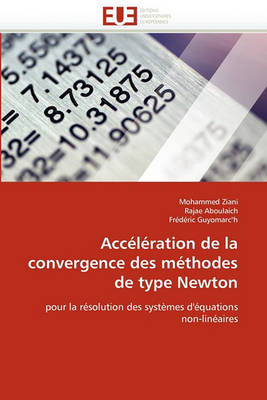 Cover of Acc l ration de la Convergence Des M thodes de Type Newton