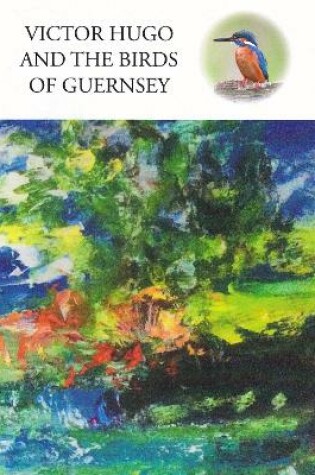 Cover of Victor Hugo and the Birds of Guernsey