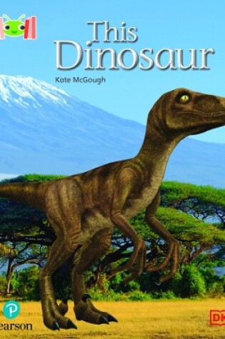 Cover of Bug Club Reading Corner: Age 4-7: This Dinosaur
