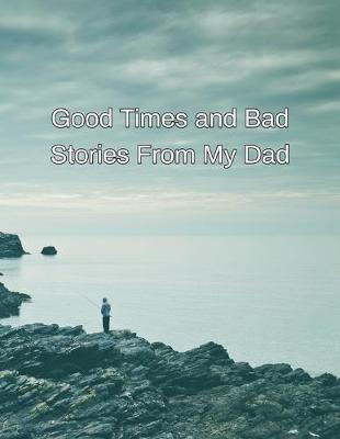 Book cover for Good Times and Bad