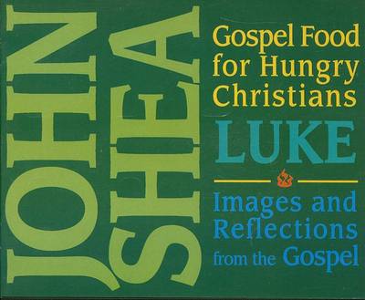 Cover of Gospel Food for Hungry Christians: Luke