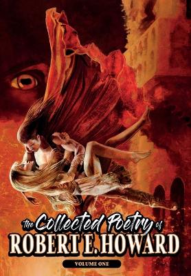 Book cover for The Collected Poetry of Robert E. Howard, Volume 1