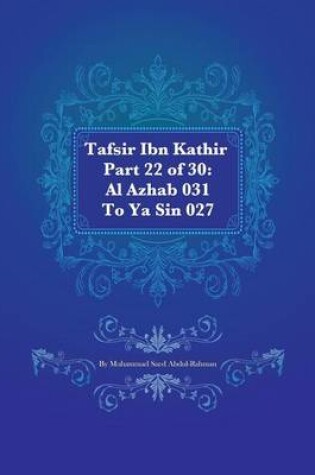 Cover of Tafsir Ibn Kathir Part 22 of 30