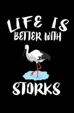 Cover of Life Is Better With Storks