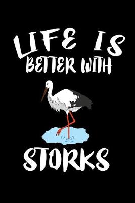 Book cover for Life Is Better With Storks