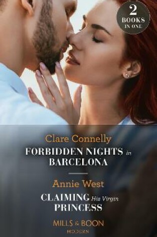 Cover of Forbidden Nights In Barcelona / Claiming His Virgin Princess