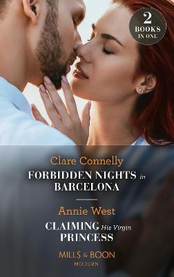 Book cover for Forbidden Nights In Barcelona / Claiming His Virgin Princess