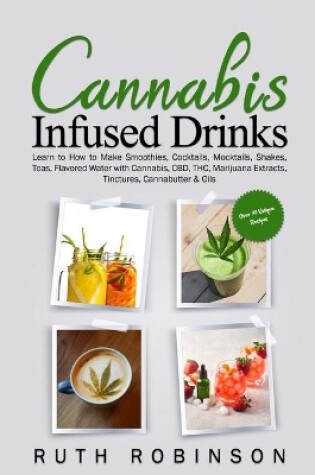 Cover of Cannabis Infused Drinks