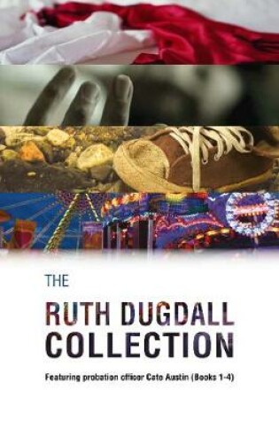 Cover of The Ruth Dugdall Collection