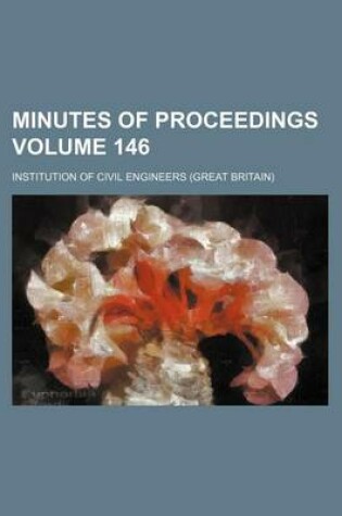 Cover of Minutes of Proceedings Volume 146