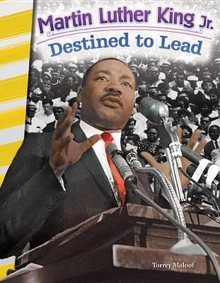 Cover of Martin Luther King Jr.: Destined to Lead