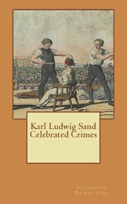 Book cover for Karl Ludwig Sand Celebrated Crimes