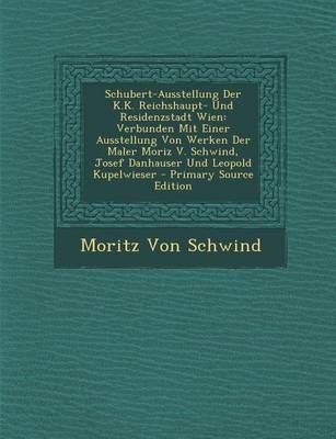 Book cover for Schubert-Ausstellung Der K.K. Reichshaupt- Und Residenzstadt Wien