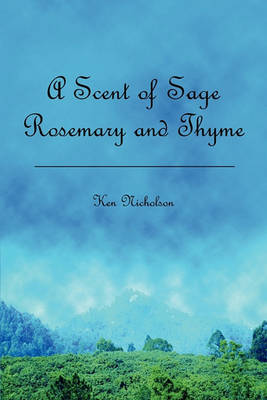 Book cover for A Scent of Sage Rosemary and Thyme