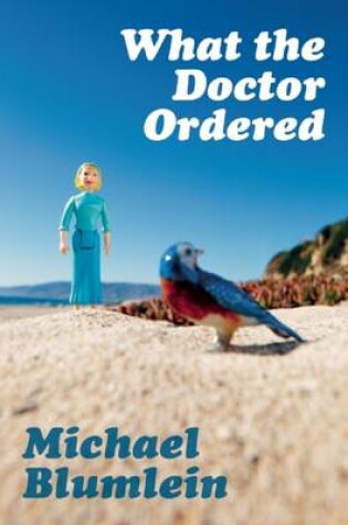 Cover of What the Doctor Ordered