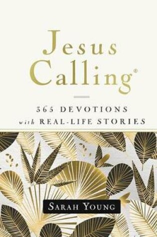 Cover of Jesus Calling, 365 Devotions with Real-Life Stories, with Full Scriptures