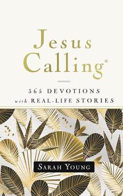 Cover of Jesus Calling, 365 Devotions with Real-Life Stories, with Full Scriptures