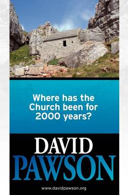 Book cover for Where Has the Church Been for 2000 Years?