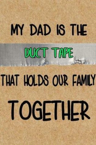 Cover of My Dad is the Duct Tape