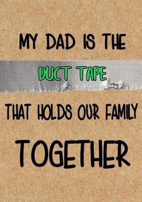 Book cover for My Dad is the Duct Tape